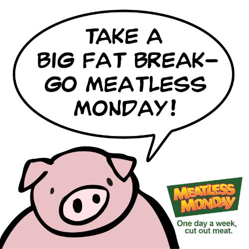 MEATLESS MONDAY